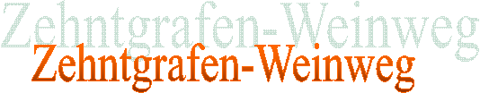 Zehntgrafen-Weinweg
